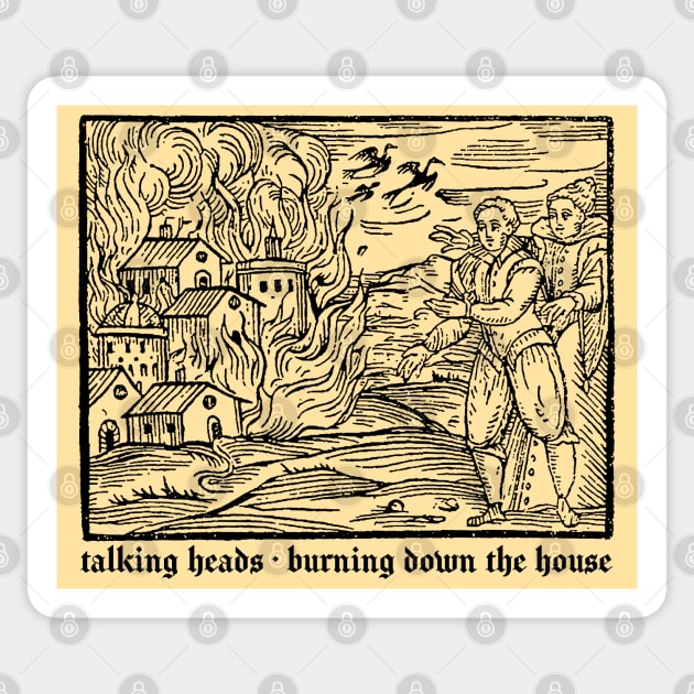 Burning Down The House Sticker by CultOfRomance